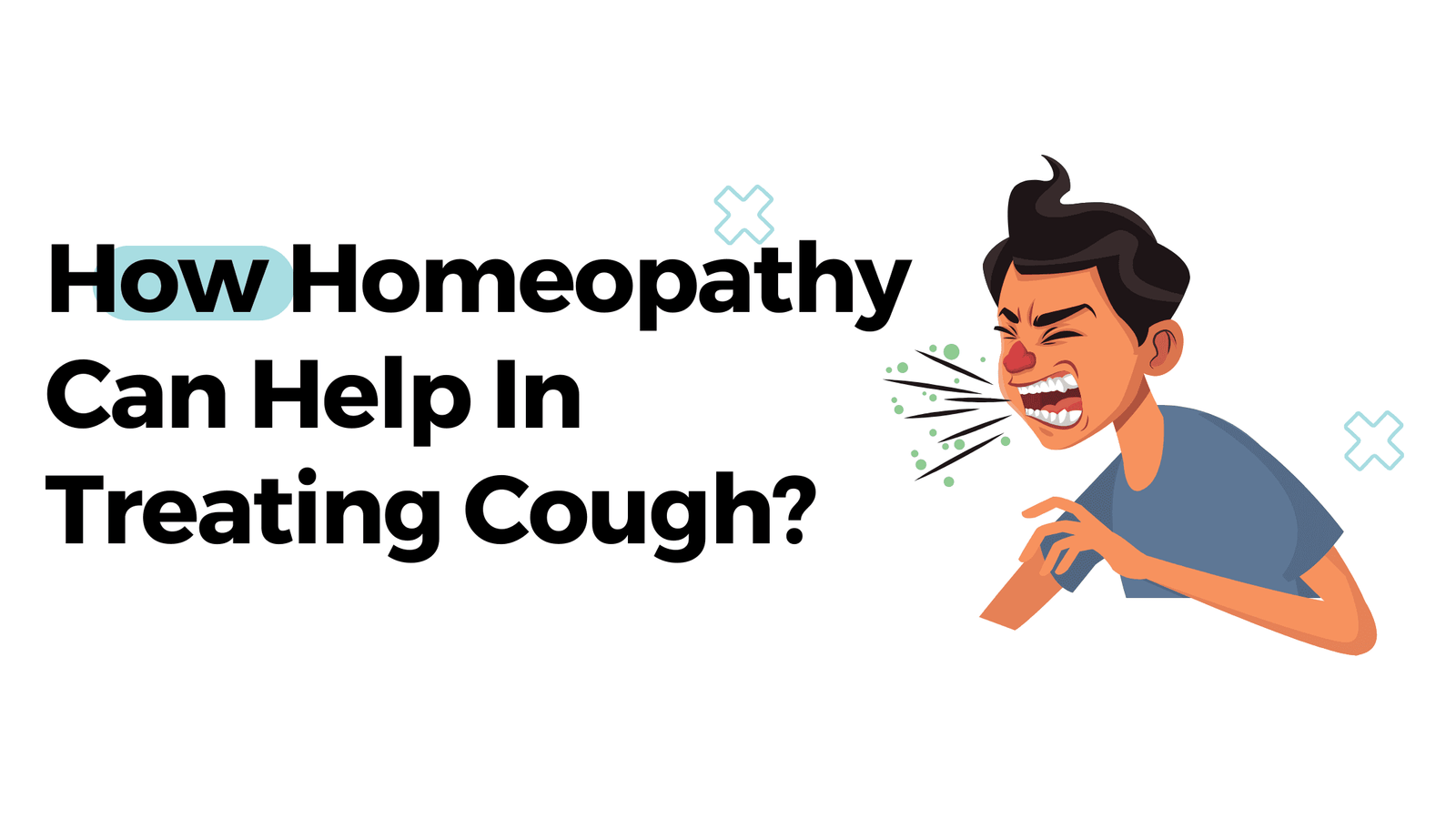 How Homeopathy Can Help In Treating Cough?