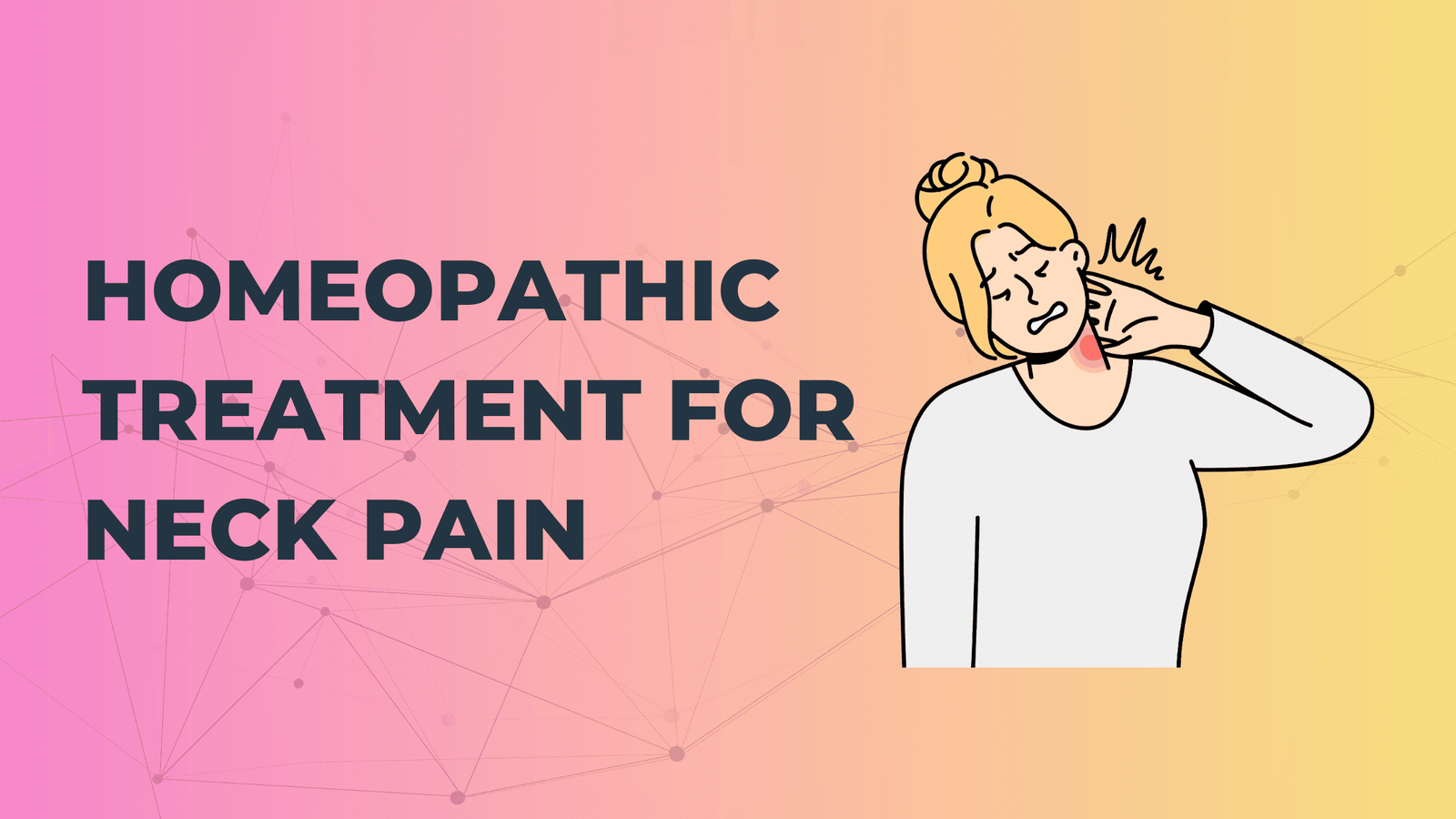 How To Treat Neck Pain With Homeopathy?