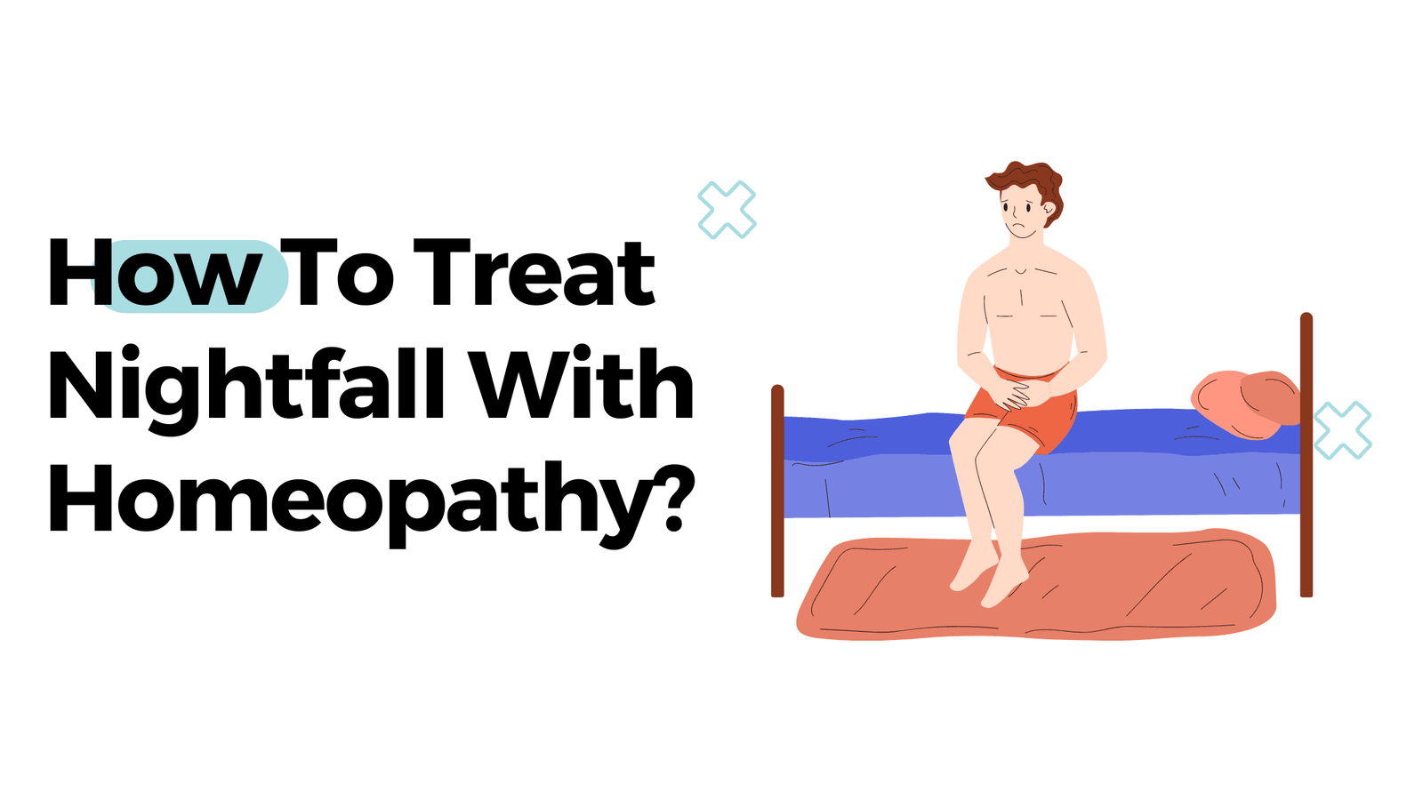 How To Treat Nightfall With Homeopathy?