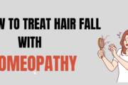 How To Treat Hair Fall With Homeopathy?