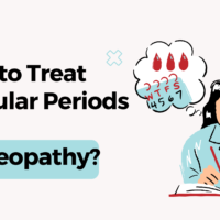 How to Treat Irregular Periods with Homeopathy?
