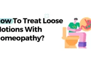 How To Treat Loose Motions With Homeopathy?