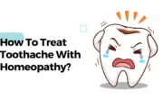 How To Treat Toothache With Homeopathy? How To Treat Toothache With Homeopathy?