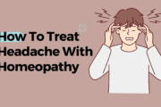 How To Treat Headache With Homeopathy?